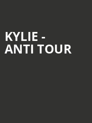 Kylie - Anti Tour at Royal Albert Hall